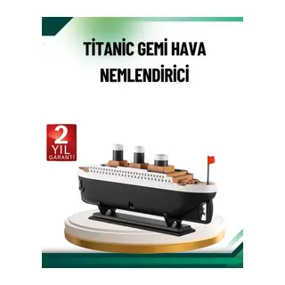 Buhar Efektli Titanik Gemi Oda Kokusu Difüzör LED Işıklı Nemlendirici