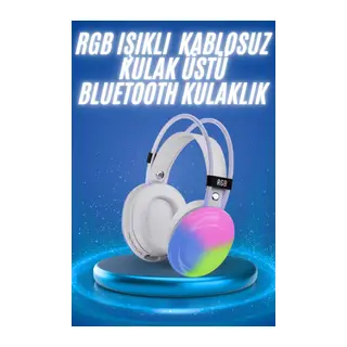 RGB Işıklı Yüksek Ses Kaliteli Kablosuz Kulak Üstü Bluetooth Kulaklık