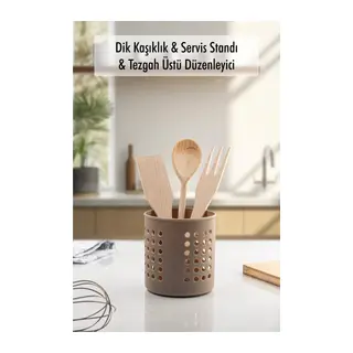 Vizon Silindir Dik Kaşıklık & Tezgah Üstü Düzenleyici & Servis Standı