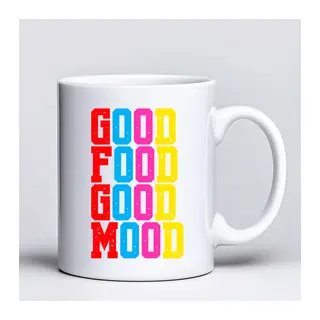 Good Food Good Mood Yazılı Kupa Model 224 Renkli Baskılı Seramik Kahve Kupası