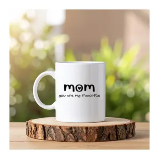 Mom You Are My Favorite Yazılı Kupa Model 205 Anneye Hediye Seramik Kupa Şık Tasarım Kahve Kupası
