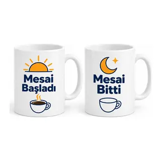 Mesai Başladı / Mesai Bitti 2'li Porselen Kupa Seti - MODEL 384