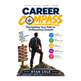 Career Compass: Navigating Your Path to Professional Growth