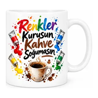 Renkler Kurusun Kahve Soğumasın Tasarımlı Porselen Kupa - MODEL 524