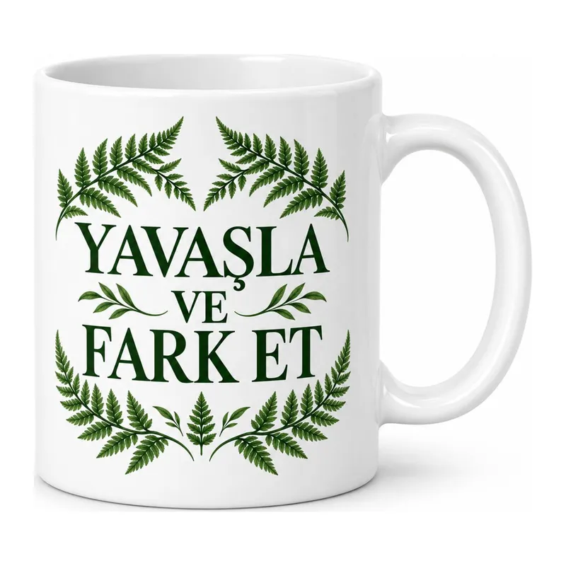 Yavaşla ve Fark Et Tasarımlı Porselen Kupa - MODEL 326