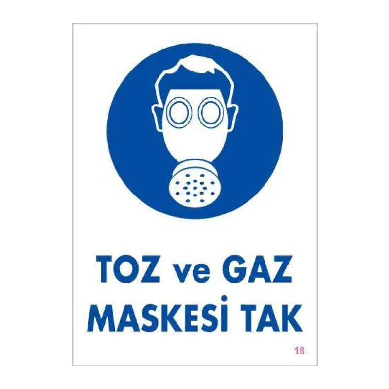 Toz ve Gaz Maskesi Uyarı Levhası 25x35 KOD:18