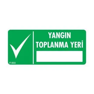 Yangın Toplanma Yeri Uyarı Levhası 17,5x25 KOD:933