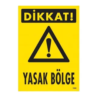 Dikkat Yasak Böe Uyarı Levhası 25x35 KOD:1606
