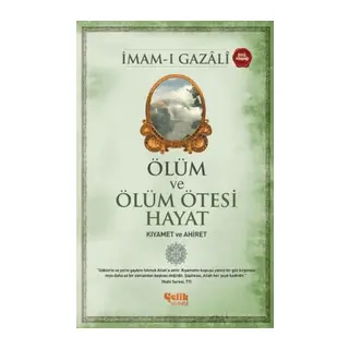 Ölüm ve Ölüm Ötesi Hayat (Kıyamet ve Ahiret)