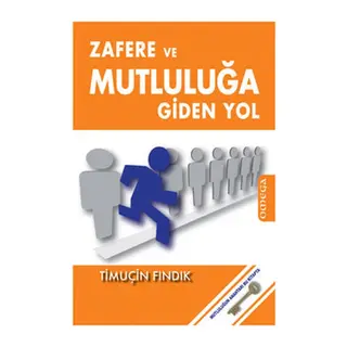 Zafere ve Mutluluğa Giden Yol