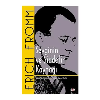 Sevginin ve Şiddetin Kğı - İyinin ve Kötünün Arasında İnsan Kalbi