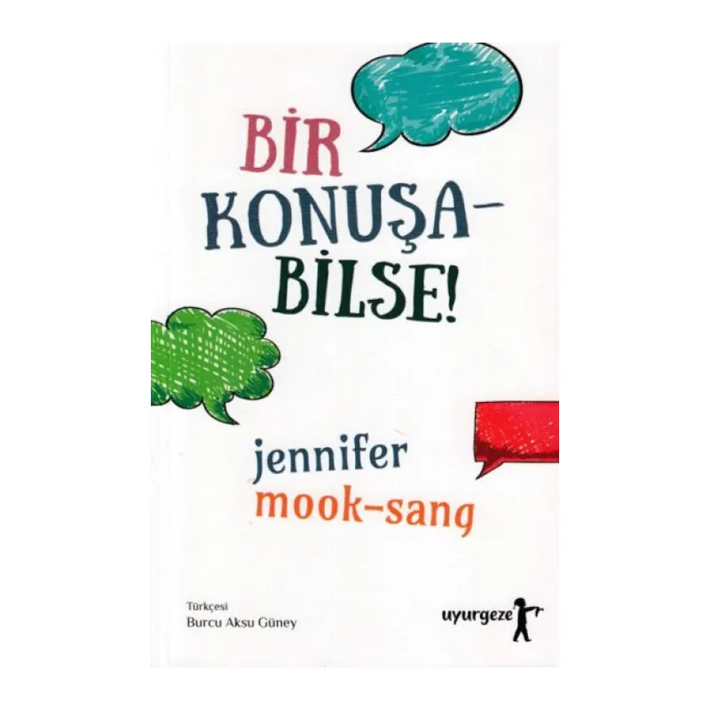 Bir Konuşa Bilse!