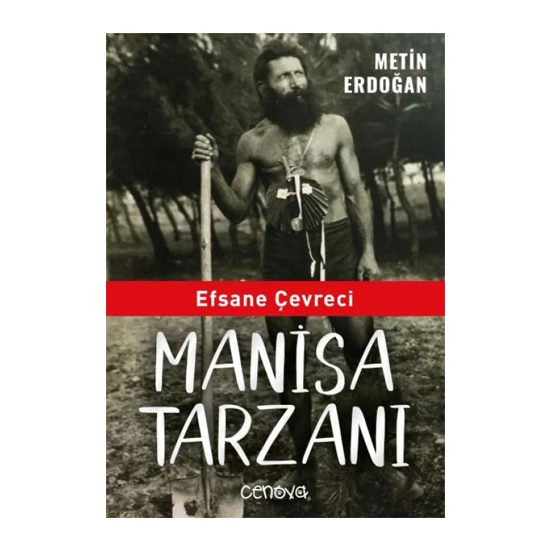 Efsane Çevreci Manisa Tarzanı