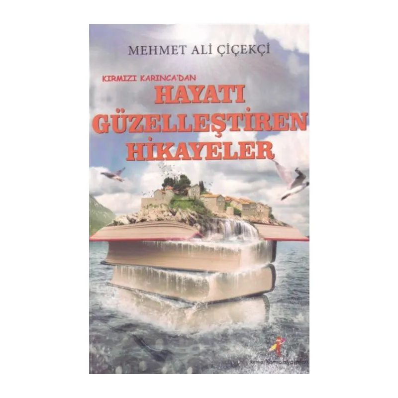 Hayatı Güzelleştiren Hikayeler