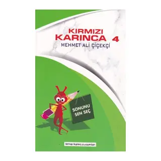 Kırmızı Karınca 4 - Sonunu Sen Seç