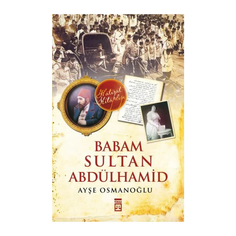 Babam Sultan Abdülhamid