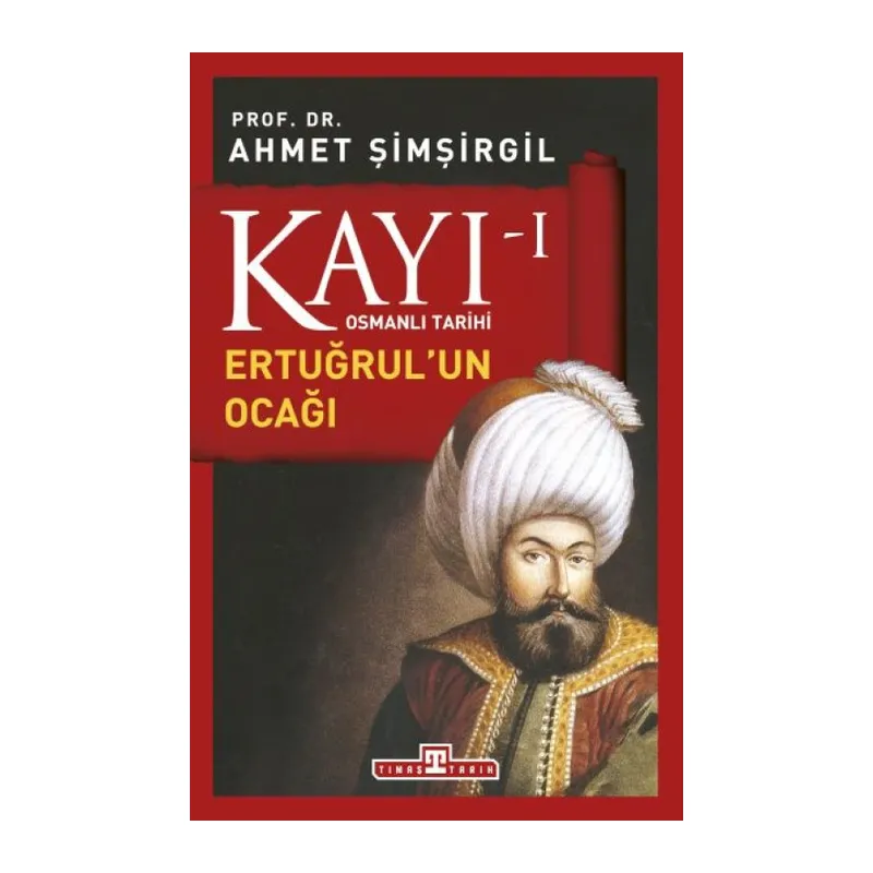 Osmanlı Tarihi Kayı 1 - Ertuğrulun ağı