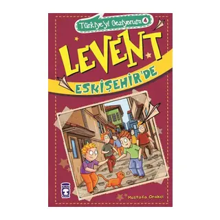 Levent Türkiye'yi Geziyorum - 04 Levent Eskişehir'de