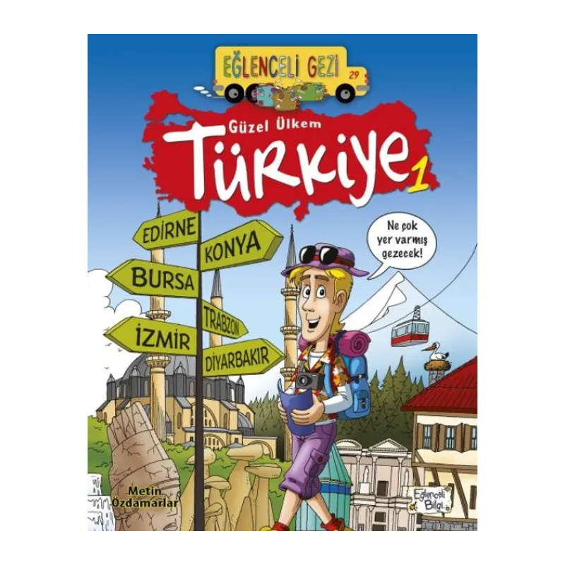 Eğlenceli Gezi - Güzel Ülkem Türkiye 1