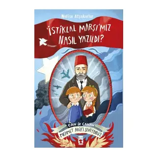 İstiklal Marşımız Nasıl Yazıldı Can İle Canan Meet Akifi Seviyoruz