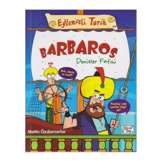 Eğlenceli Tarih 44 - Barbaros Denizler Fatihi