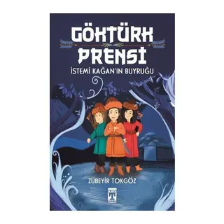 Göktürk Prensi - İstemi Kağan'ın Buyruğu
