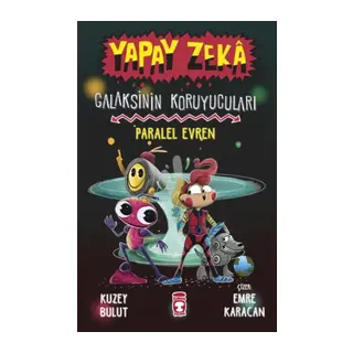 Yapay Zeka Galaksinin Koruyucuları - Paralel Evren