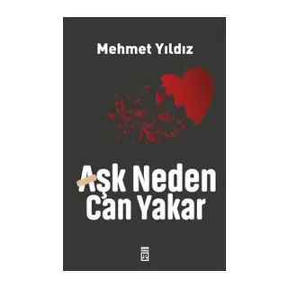 Aşk Neden Can Yakar
