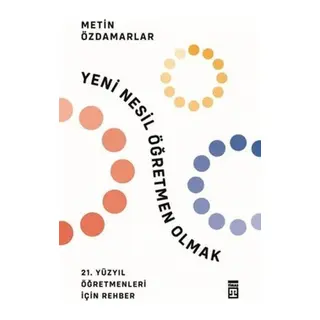 Yeni Nesil Öğretmen Olmak