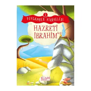 Hazreti İbrahim - Peygamber Hikâyeleri 3