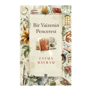 Bir Vaizenin Penceresi