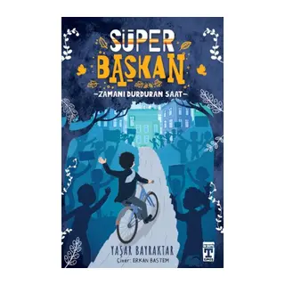 Süper Başkan - Zamanı Durduran Saat