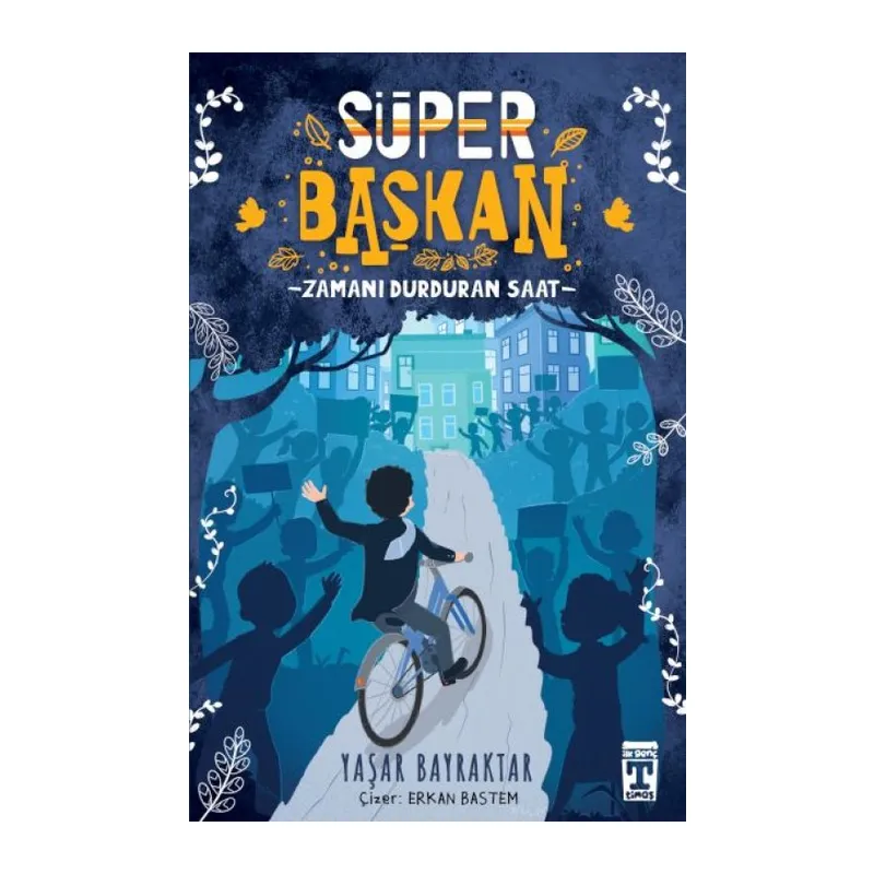 Süper Başkan - Zamanı Durduran Saat
