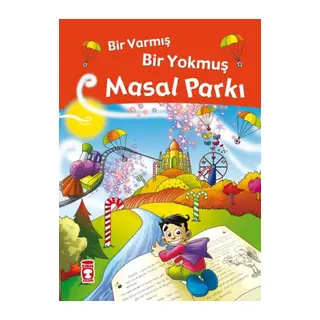 Bir Varmış Bir muş Masal Parkı (Fleksi Cilt)