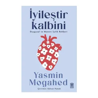 İyileştir Ki & Duygusal ve Manevi İyilik Rehberi