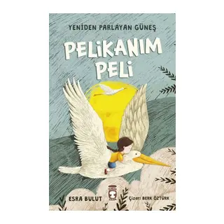 Pelikanım Peli - Yeniden Parlayan Güneş