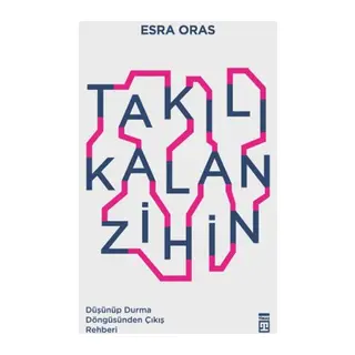 Takılı Kalan Zihin