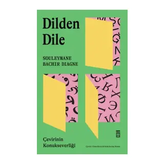 Dilden Dile / Çevirinin Konukseverliği
