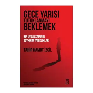 Gece Yarısı Tutuklanmayı Beklemek