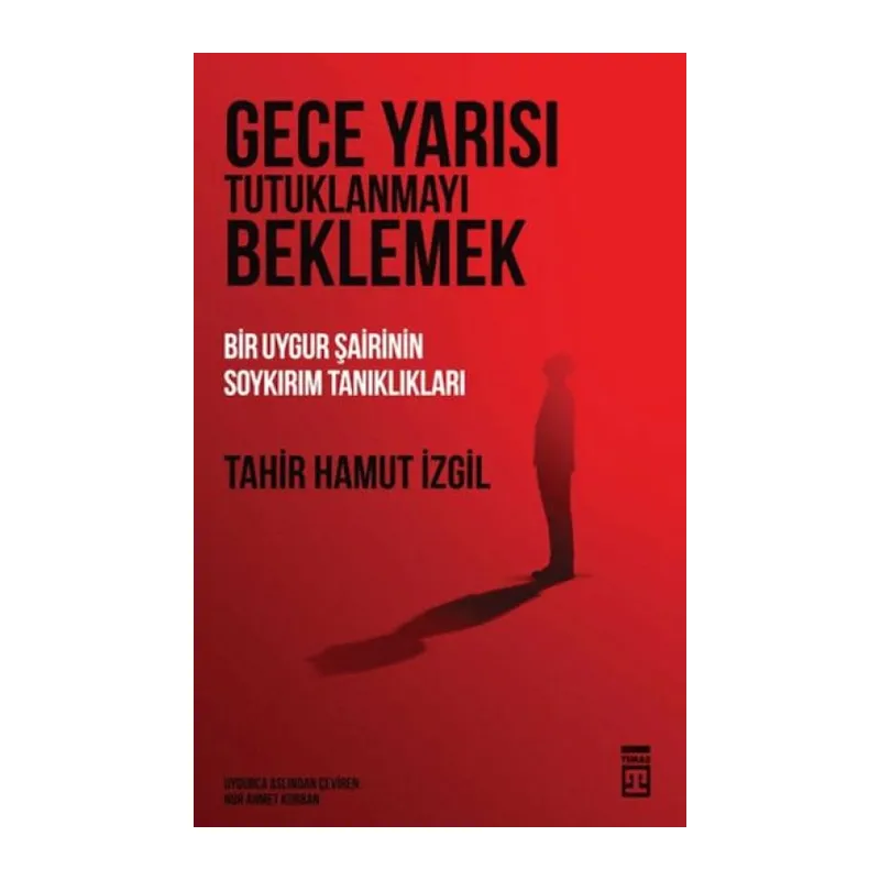 Gece Yarısı Tutuklanmayı Beklemek