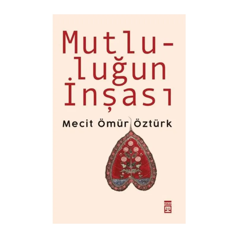 Mutluluğun İnşası