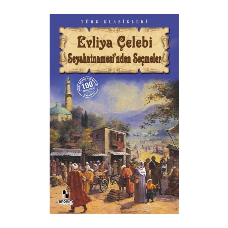Evliya Çelebi Seyahatnamesi'nden Seçmeler