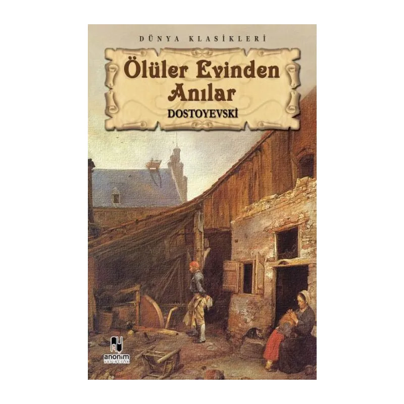 Ölüler Evinden Anılar