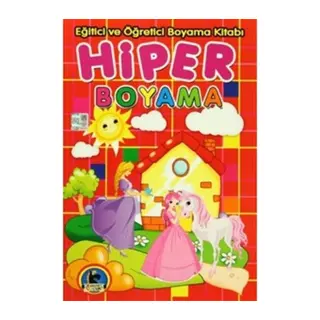 Hiper Boyama - Eğitici ve Öğretici Boyama Kitabı