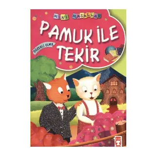 Pamuk ile Tekir / Mini Masallar