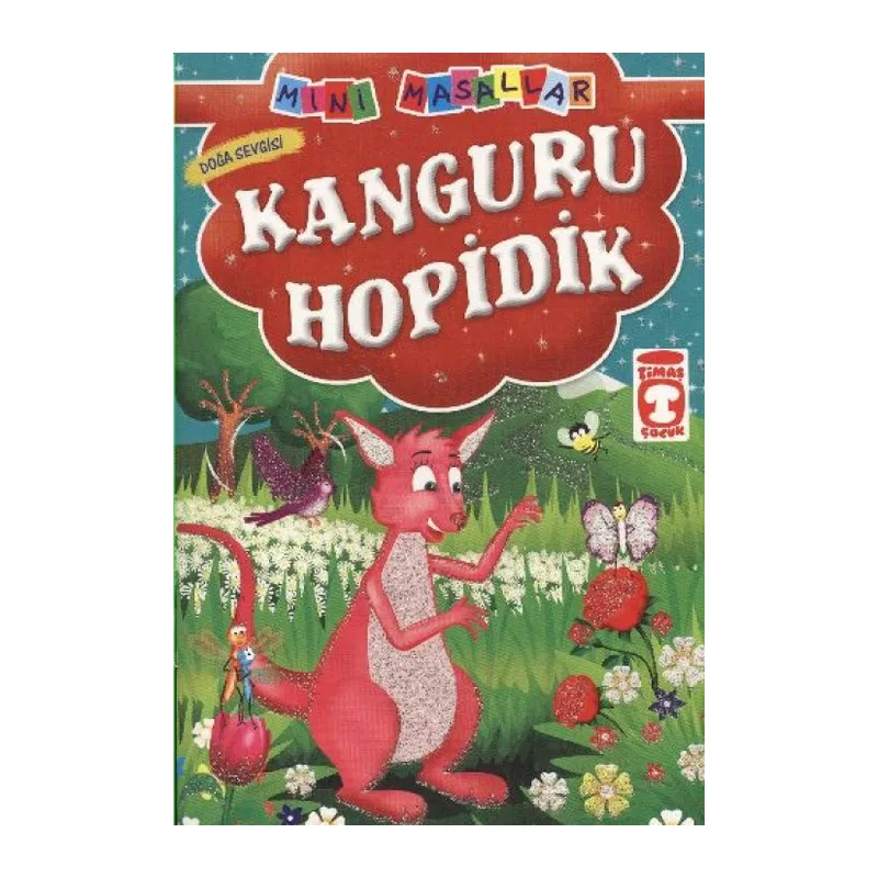 Kanguru Hopidik - Doğa Sevgisi / Mini Masallar
