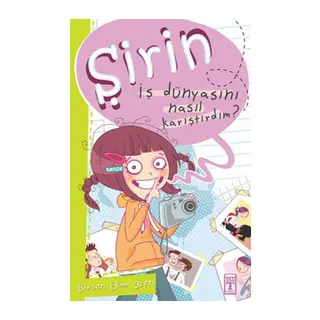 Şirin İş Başında - 01 İş Dünyasını Nasıl Karıştırdım?