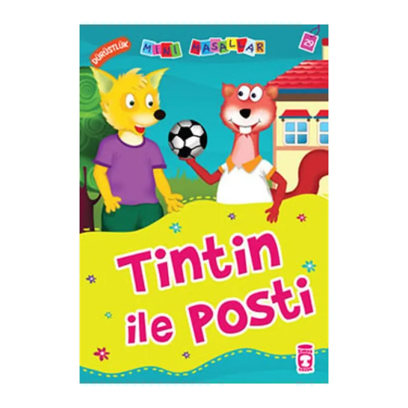 Tintin ile Posti - Dürüstlük / Mini Masallar