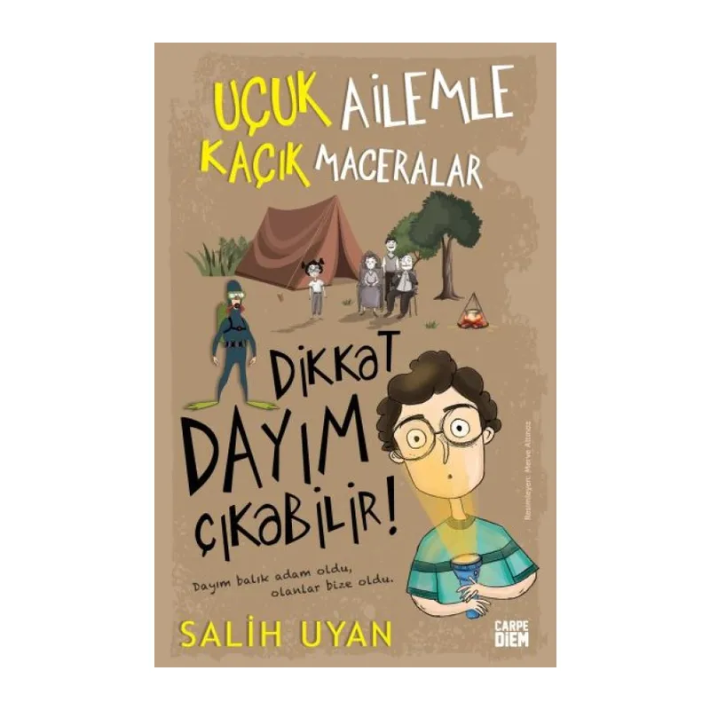 Dikkat Dayım Çıkabilir - Uçuk Ailemle Kaçık Maceralar