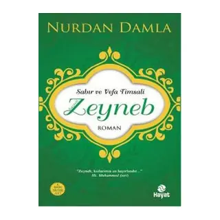 Sabır ve Vefa Timsali Hz. Zeyneb